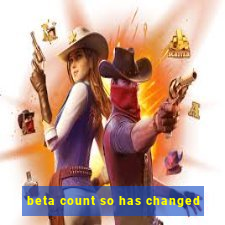 beta count so has changed